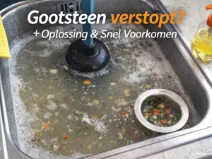 Gootsteen verstopt in de keuken? Zo los je het op + tips om het te voorkomen